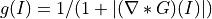 g(I) = 1 / ( 1 + | (\nabla * G)(I)| )